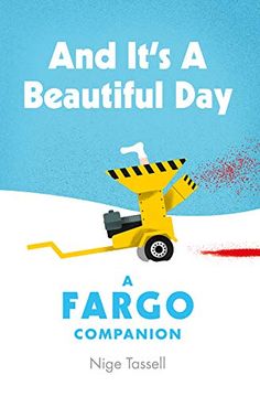 portada And It'S a Beautiful Day: A Fargo Companion (en Inglés)