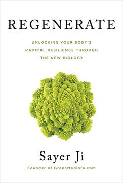 portada Regenerate: Unlocking Your Body'S Radical Resilience Through the new Biology (en Inglés)