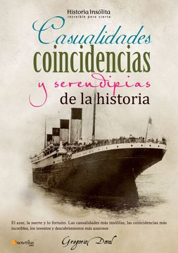 portada Casualidades, Coincidencias y Serendipias de la Historia (in Spanish)