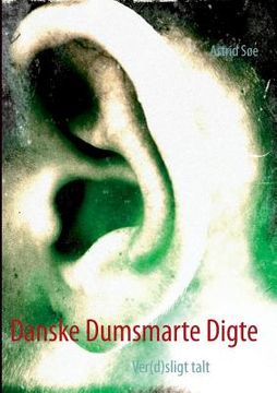 portada Danske Dumsmarte Digte: Ver(d)sligt talt (in Danés)