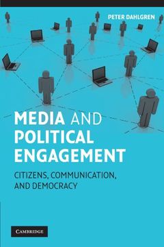 portada Media and Political Engagement Paperback: Citizens, Communication and Democracy (Communication, Society and Politics) (en Inglés)