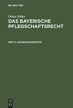 portada Das Bayerische Pflegschaftsrecht, Heft 2, die Bezugsgesetze (en Alemán)