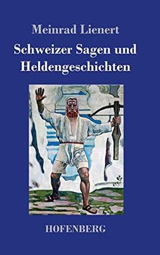portada Schweizer Sagen und Heldengeschichten (en Alemán)