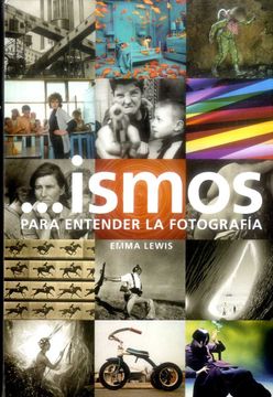 portada Ismos Para Entender la Fotografia (in Spanish)