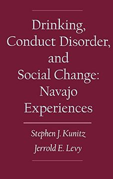 portada Drinking, Conduct Disorder, and Social Change: Navajo Experiences (en Inglés)