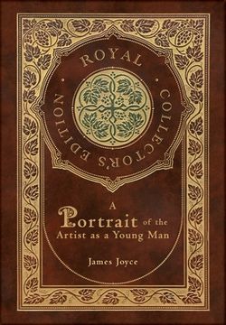 portada A Portrait of the Artist as a Young Man (Royal Collector's Edition) (Case Laminate Hardcover with Jacket) (in English)