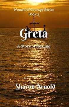 portada Greta: A Story of Healing (Women of Courage) (en Inglés)