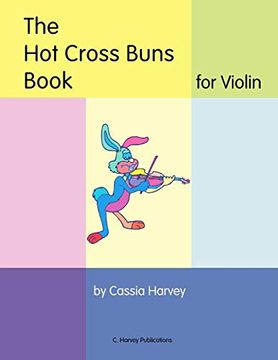 portada The hot Cross Buns Book for Violin (en Inglés)