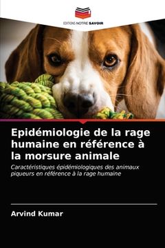 portada Epidémiologie de la rage humaine en référence à la morsure animale