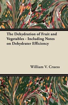 portada the dehydration of fruit and vegetables - including notes on dehydrater efficiency (in English)