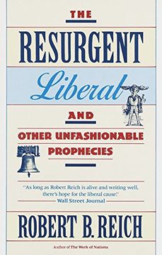 portada The Resurgent Liberal: And Other Unfashionable Prophecies (en Inglés)
