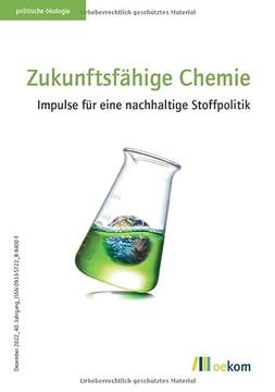 portada Zukunftsfähige Chemie: Impulse für Eine Nachhaltige Stoffpolitik (Politische Ökologie) (en Alemán)