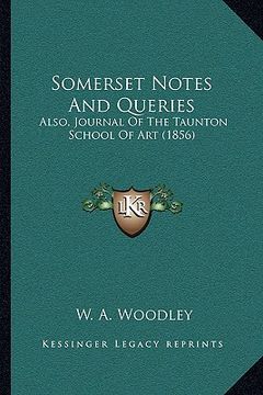 portada somerset notes and queries: also, journal of the taunton school of art (1856) (en Inglés)