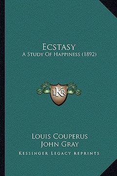 portada ecstasy: a study of happiness (1892) (en Inglés)