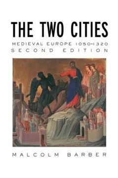portada The two Cities: Medieval Europe 1050–1320 (en Inglés)