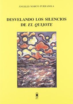 portada Desvelando los Silencios de el Quijote (in Spanish)