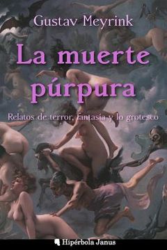 portada La muerte púrpura: Relatos de terror, fantasía y lo grotesco