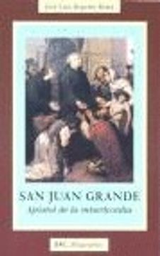 portada San Juan Grande: Apóstol de la misericordia (BIOGRAFÍAS)