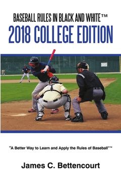 portada Baseball Rules in Black and White(TM): 2018 College Edition