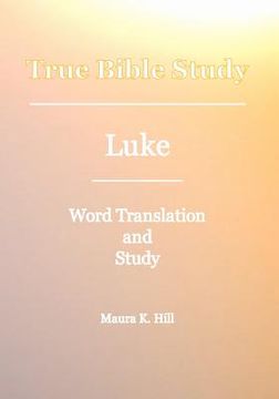 portada true bible study - luke (in English)