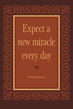 portada Expect a new Miracle Every day (en Inglés)