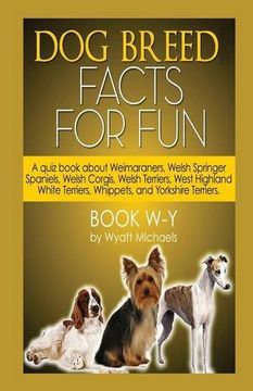 portada Dog Breed Facts for Fun! Book W-Y