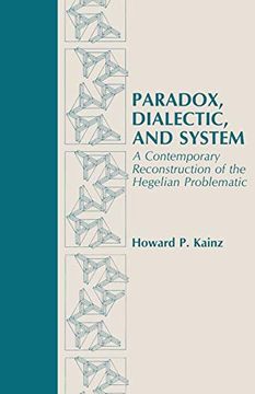 portada Paradox, Dialectic, and System: A Contemporary Reconstruction of the Hegelian Problematic (en Inglés)