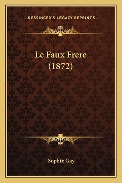 portada Le Faux Frere (1872) (en Francés)