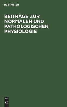 portada Beitrã Â¤Ge zur Normalen und Pathologischen Physiologie (German Edition) [Hardcover ] (en Alemán)