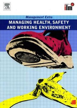 portada Managing Health, Safety and Working Environment Revised Edition: Management Extra (in English)