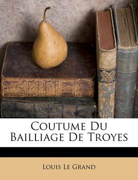 portada Coutume Du Bailliage De Troyes (in French)