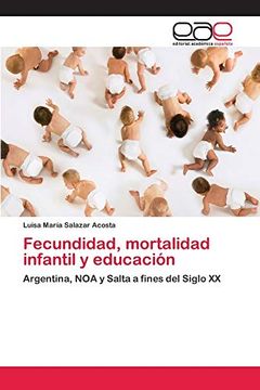 portada Fecundidad, Mortalidad Infantil y Educación