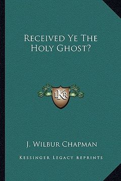 portada received ye the holy ghost? (en Inglés)