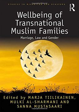 portada Wellbeing of Transnational Muslim Families: Marriage, law and Gender (Studies in Migration and Diaspora) (en Inglés)