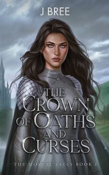 portada The Crown of Oaths and Curses (The Mortal Fates) (en Inglés)