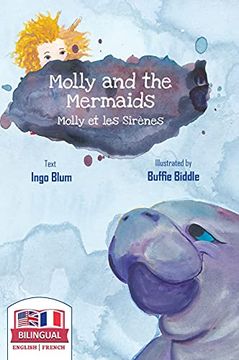 portada Molly and the Mermaids - Molly et les Sirènes: Bilingual Children'S Picture Book in English-French: Bilingual Children'S Picture Book English-French: Children'S Picture Book in English-German (en Inglés)