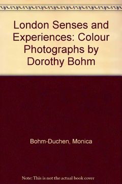 portada London Senses and Experiences Colour Photographs by Dorothy Bohm