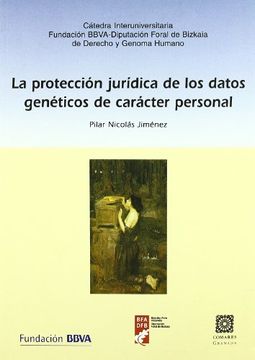 portada La Proteccion Juridica de los Datos Geneticos de Caracter Personal (in Spanish)