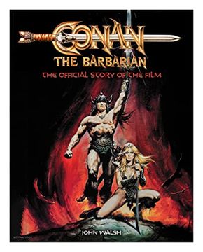 portada Conan the Barbarian: The Official Story of the Film (en Inglés)