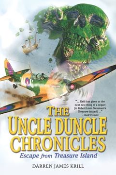 portada The Uncle Duncle Chronicles: Escape From Treasure Island (en Inglés)