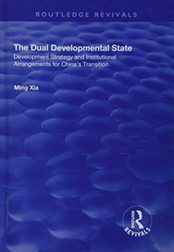 portada The Dual Developmental State: Development Strategy and Institutional Arrangements for China's Transition (en Inglés)