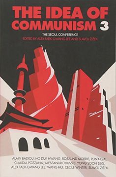 portada The Idea of Communism 3: The Seoul Conference (en Inglés)