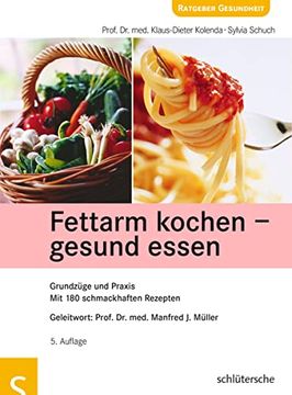 portada Fettarm Kochen - Gesund Essen: Grundzüge und Praxis. Mit 180 Schmackhaften Rezepten (en Alemán)