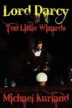 portada ten little wizards: a lord darcy novel (in English)