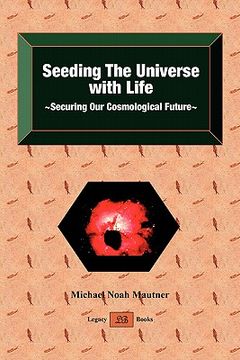 portada seeding the universe with life securing our cosmological future (in English)