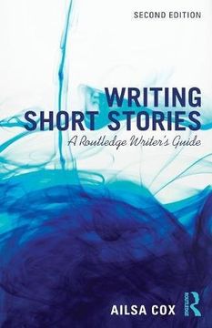 portada Writing Short Stories: A Routledge Writer's Guide