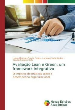 portada Avaliação Lean e Green: um framework integrativo: O impacto de práticas sobre o desempenho organizacional (Paperback) (en Portugués)