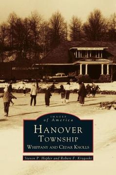 portada Hanover Township: Whippany and Cedar Knolls (in English)