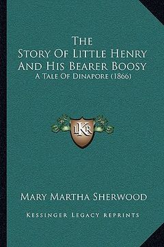 portada the story of little henry and his bearer boosy: a tale of dinapore (1866)