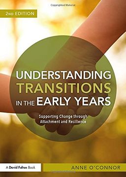 portada Understanding Transitions in the Early Years: Supporting Change through Attachment and Resilience